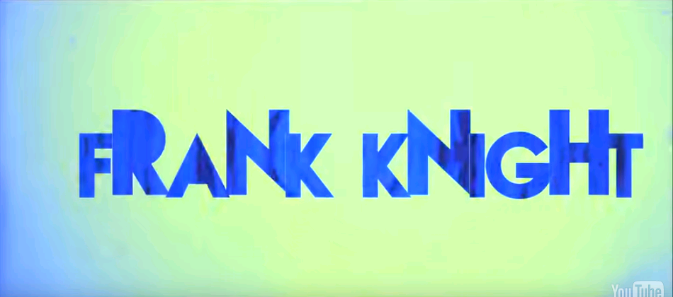 Frank Knight – Kortah Watuh