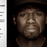 50 Cent’s Top 10 Rules For Success
