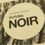 Futura Noir – The Reception