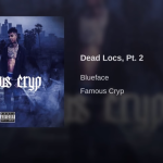 Blueface – Dead Locs, Pt. 2